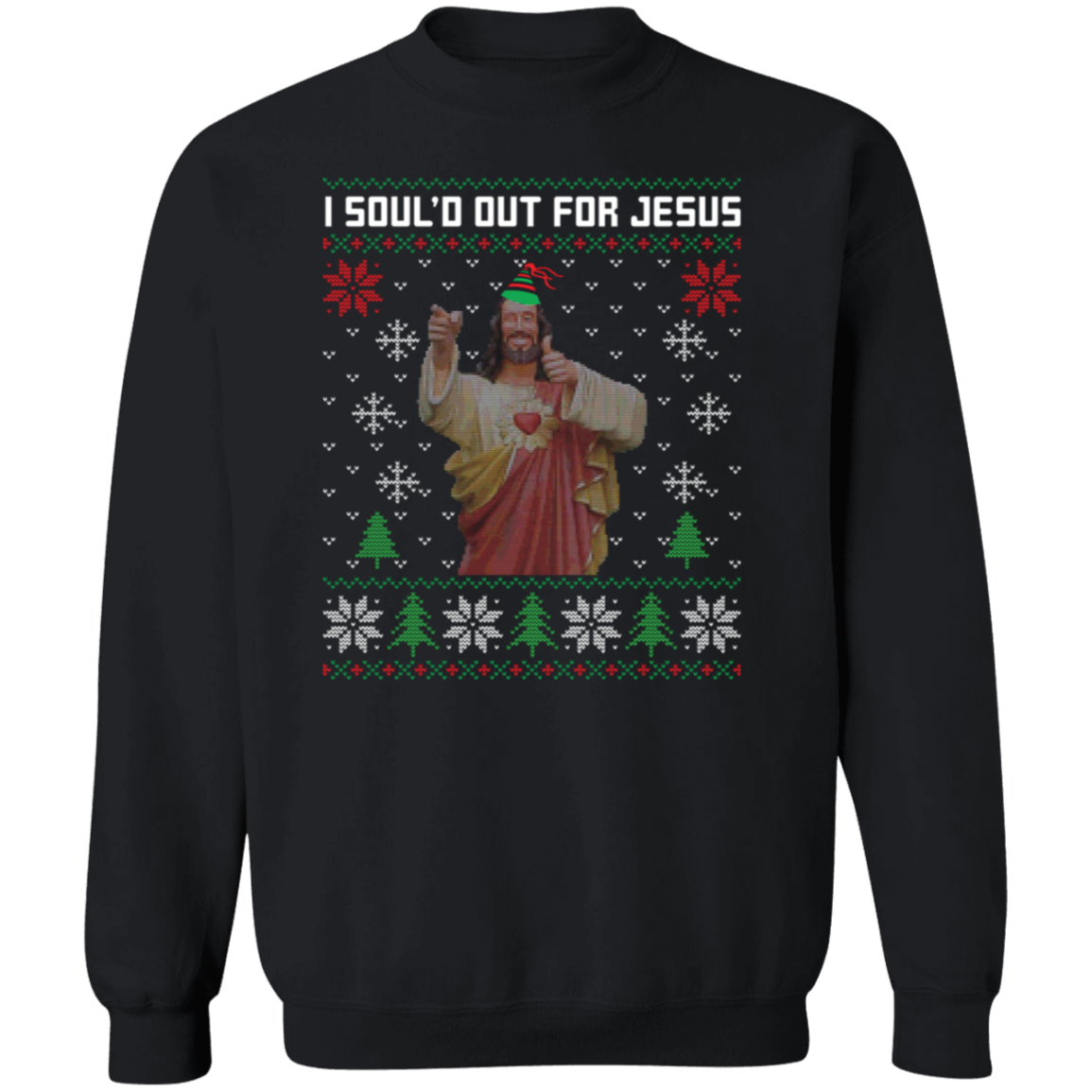 I SOUL'D OUT FOR JESUS | Crewneck Sweatshirt