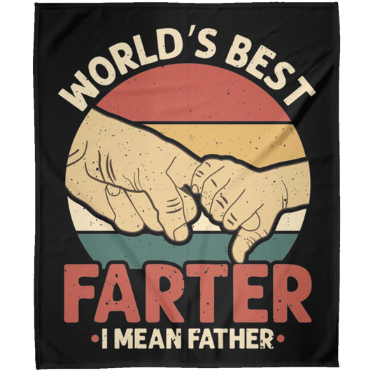 World's Best Farter | I Mean Father | Father's Day | Blanket 50x60