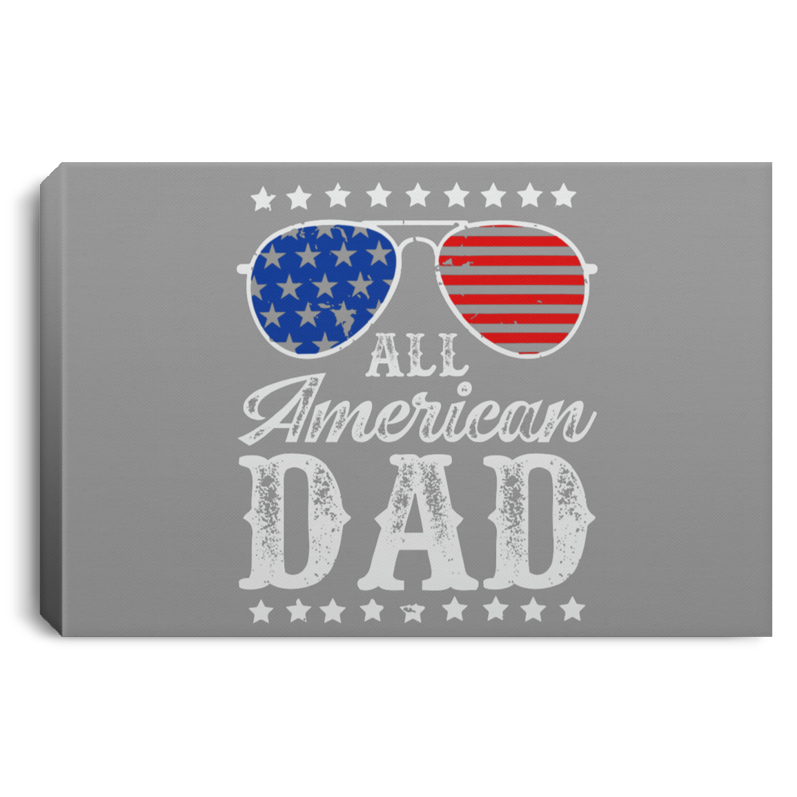 ALL AMERICAN DAD FLAG GLASSES | Canvas .75in Frame