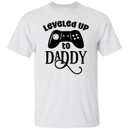 LEVELED UP TO DADDY | PERFECT FOR FIRST TIME DADS | T-Shirt