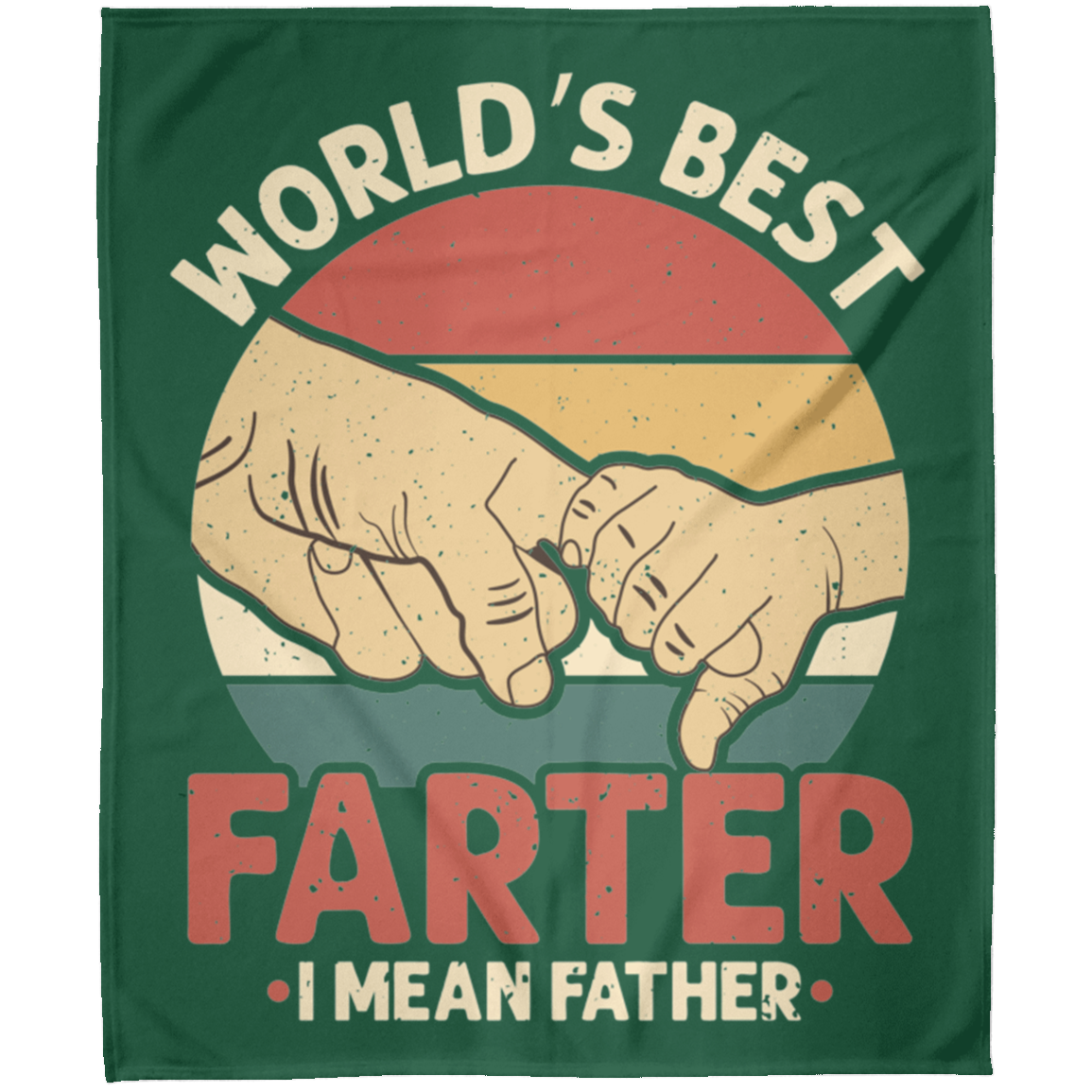 World's Best Farter | I Mean Father | Father's Day | Blanket 50x60