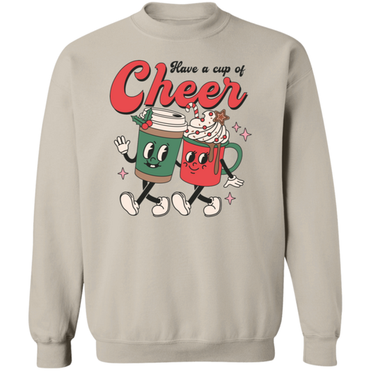 Have A Cup Of Cheer -Sweatshirt