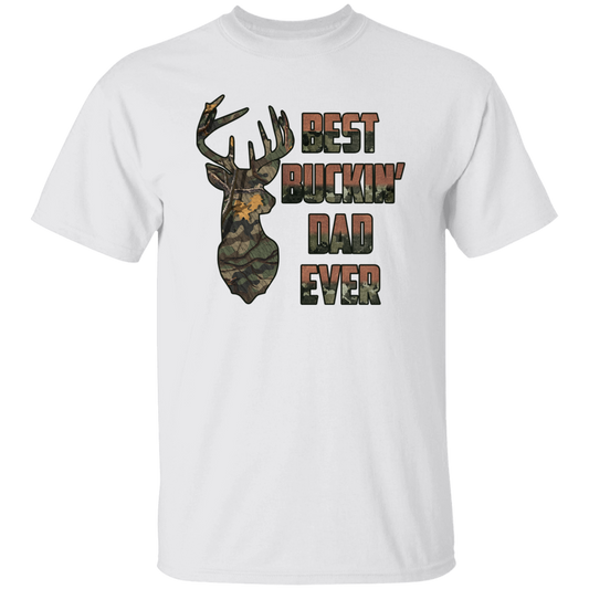 BEST BUCKIN' DAD EVER | HUNTING | FATHER'S DAY | T-Shirt