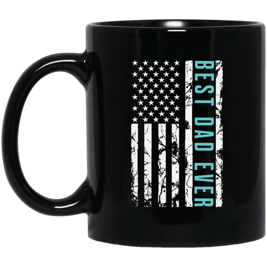 BEST DAD EVER | FATHER'S DAY | FLAG | 11 oz. Black Mug