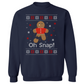 OH Snap Gingerbread Man  Crewneck Sweatshirt