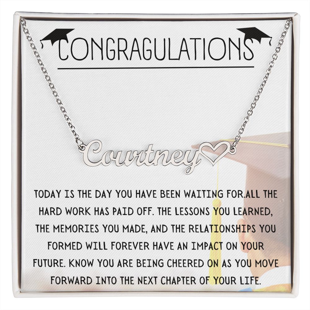 Graduation Today Is The Day | Congratulations | Heart Name Necklace