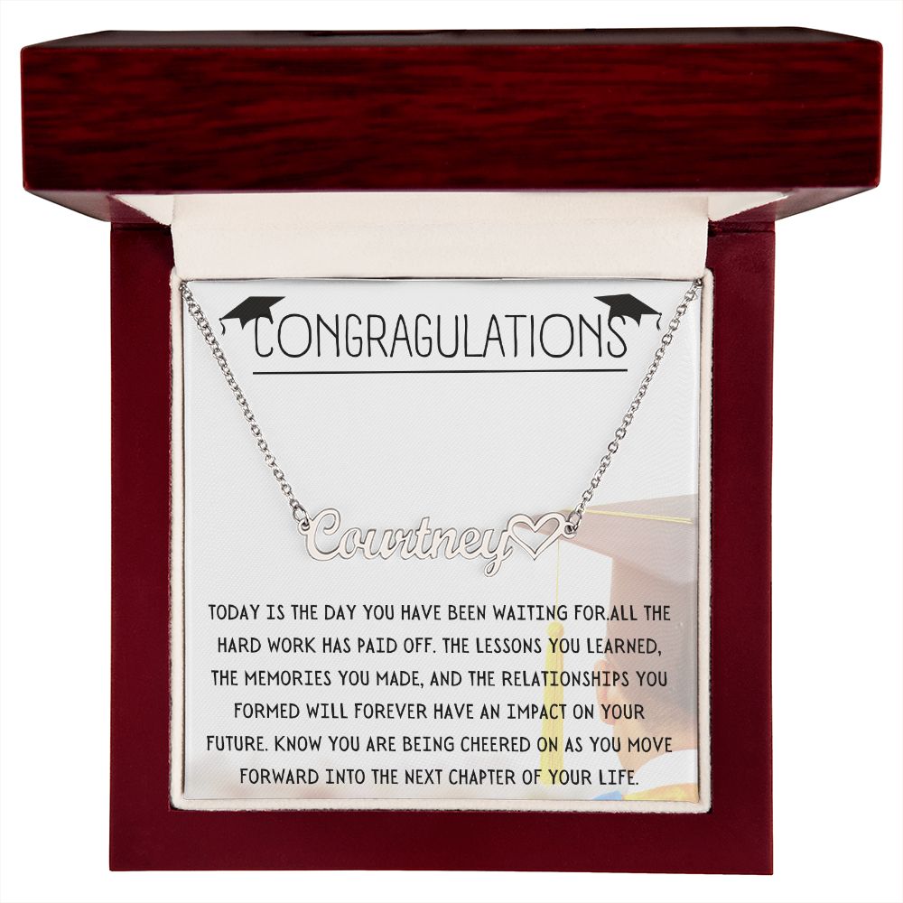 Graduation Today Is The Day | Congratulations | Heart Name Necklace